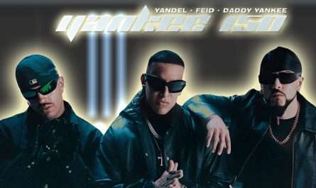 Yandel & Feid & Daddy Yankee - Yankee 150