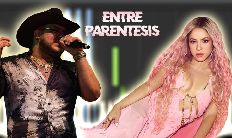 Shakira & Grupo Frontera – Entre Paréntesis