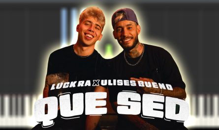 Luck Ra & Ulises Bueno - QUE SED