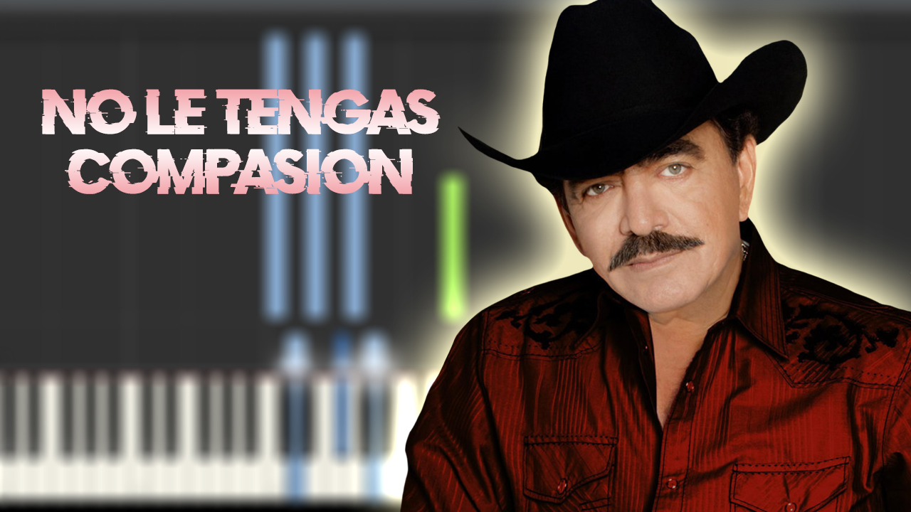 Joan Sebastian - No le tengas compasión