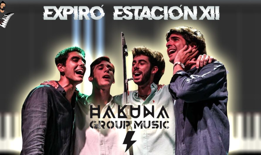 Hakuna Group Music – Expiró (Estación XII)