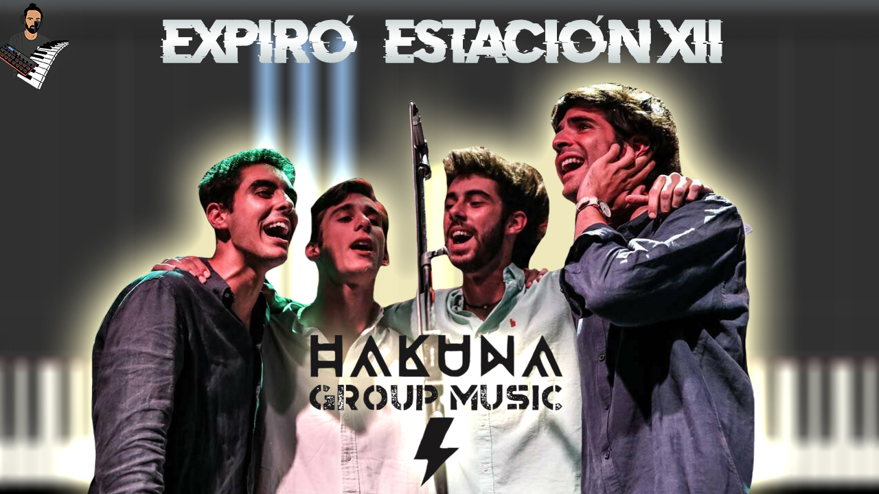 Hakuna Group Music - Expiró (Estación XII)