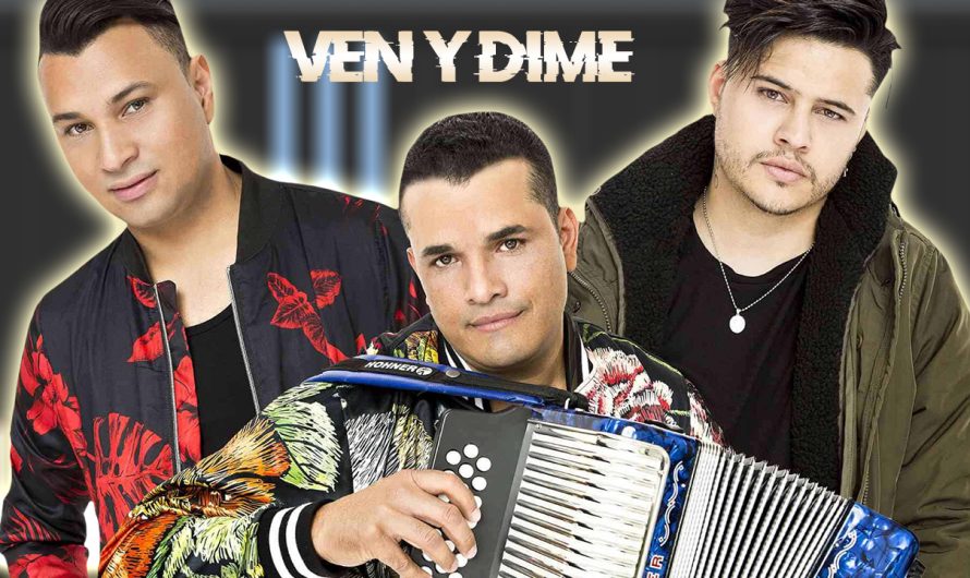 Ven y dime – Los inquietos del vallenato